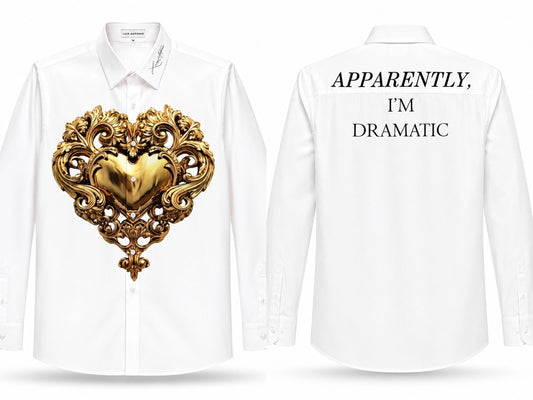 GOLD HEART white shirt - Apparently I’m dramatic