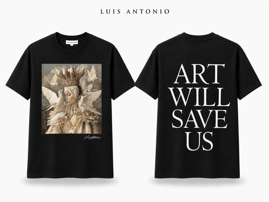 Art Will Save us black Tee