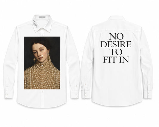 White shirt - No desire to fit in